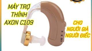 Máy trợ thính giá rẻ AXON C109 cho người già điếc - Tai nghe trợ thính