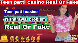 Teen patti casino Real Ya Fake | Teen patti casino Withdrawal problem  #poker