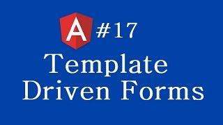 Angular 2 Tutorial - 17 - Template Driven Forms