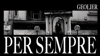 Geolier - PER SEMPRE (Visual Video)