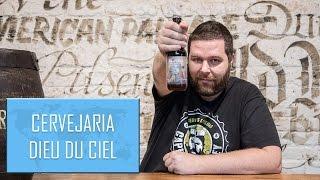 Cerveja Artesanal - Sobre A Cervejaria Dieu Du Ciel