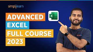 Advanced Excel Full Course 2024 | Excel Tutorial For Beginners | Excel Training | Simplilearn