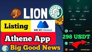 Athene App 298 USDT Commission|Lion  Token Listing MEXC Exchange|Athene App new update today|