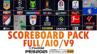 NEW SCOREBOARD PACK FOOTBALL LIFE 24 & PES 2021 / FULL AIO / V9 #footballlife2024 #pes2021 #mod