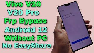 Vivo V20 Pro Frp Bypass/Forget Google Account Lock Android 12 | Without PC | Without EasyShare App