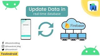 How to Update Data in Firebase Realtime Database in Android Studio || Firebase Realtime Database