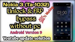 Nokia 3 (Ta-1032) Unlock & FRP Bypass without PC.