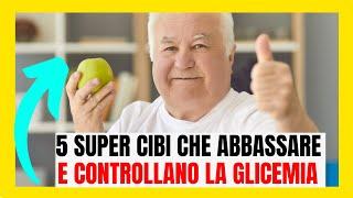 5 Super Cibi che Aiutano ad Abbassare la Glicemia in Modo Naturale 