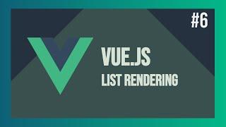 Let's Learn VueJS #6 - List Rendering