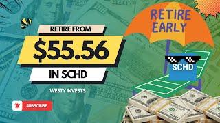 $55 Per Day to RETIRE from SCHD