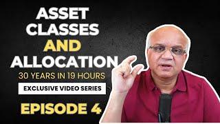 Episode 4: Asset Classes and Allocation - Stock Market Investment Series