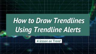 How to Draw Trendlines | Using Trendline Alerts