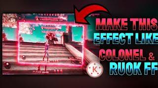 FRAME SABER EFFECT LIKE COLONEL & RUOK FF || Free Fire Video Editing Tutorial