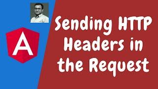 98. Sending HTTP Headers in the API Request Call with HTTPClient in the angular.