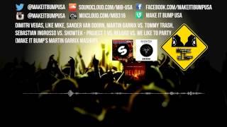 Project T vs  Reload vs  We Like To Party (Martin Garrix Mashup)