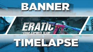 CSGO: YouTube Banner TimeLapse -Hyper Beast (Eratic)