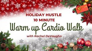 Holiday Hustle 10 min cardio warm up walk aerobics / fitness walking workout / low impact /gentle