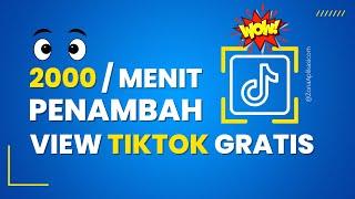 CARA MENAMBAH VIEW TIKTOK GRATIS TERBARU DAN PERMANEN