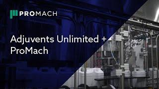 Adjuvants Unlimited + ProMach