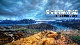 30 Days and 30 Nights in Queenstown, New Zealand | Trey Ratcliff