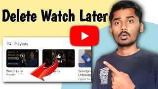 how to delete youtube watch later videos | delete all watch later videos