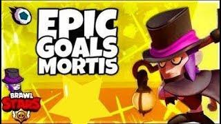 EPIC GOALS MORTIS!!!