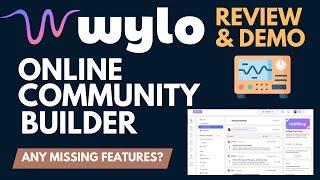 Wylo Review: Build, Manage, Monetize Online Community!