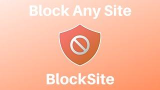 How To Block Any Distracting or Harmful Websites Using BlockSite Chrome Extension
