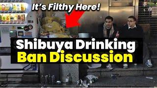 Fine Bad Tourists in Japan? | Shibuya Bans Street Drinking Discussion