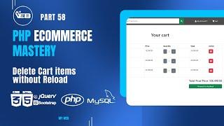 Delete Cart Items Without Reloading the Page Using AJAX and PHP - Easy Tutorial | Part 58