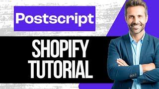 How to Setup Postscript on Shopify | Postscript Shopify Tutorial 2024