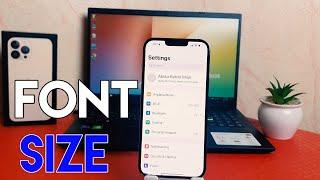 How to change font size in iPhone 13 Pro Max