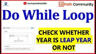 UiPath Do While Activity | Leap Year in UiPath  UiPath RPA Tutorial in Hindi