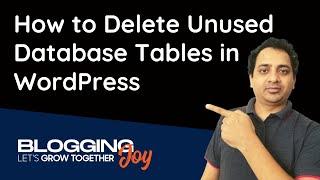 How To Remove Unused Database Tables From WordPress