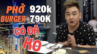 Landmark 81: Phở Chọc Trời 920k và Burger Đỉnh Cao như thế nào? | Ăn Cả Thế Giới