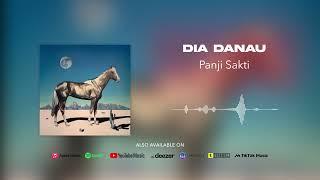 Panji Sakti - Dia Danau (Official Audio)