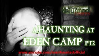 MH UNSEEN EDEN CAMP PT2