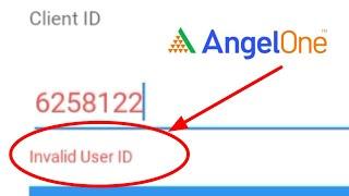 Fix Angel One Invalid User ID Problem Solve