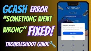 Paano Ma Open ang Gcash na Nagloloko|“Something Went Wrong” Gcash Error|Gcash Problem Today 2024