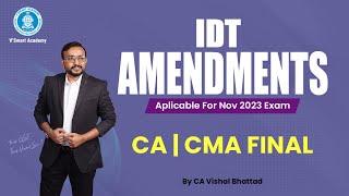 GST 01: CA,CS CMA Final IDT Amendments | For NOV/DEC 2023| CA Vishal Bhattad