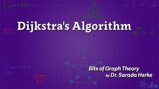 Graph Theory: 21. Dijkstra's Algorithm