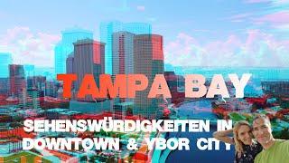 Tampa Bay Florida Sehenswürdigkeiten & Highlights in Downtown & Ybor City River Walk Museen