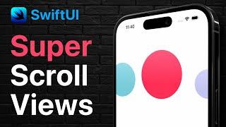 Super Power Scroll Views - SwiftUI - iOS 17