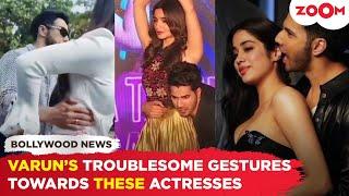 Varun Dhawan's DISTURBING behavior towards THESE actresses