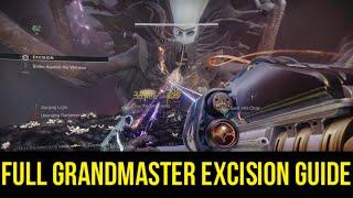 Full Grandmaster Excision Guide!  (Destiny 2)