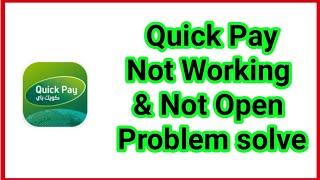 How To Fix Quick Pay App Not Working & Not Open Problem Solve