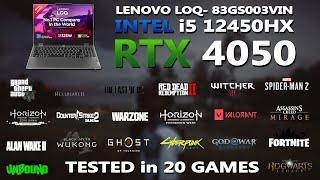 LENOVO LOQ- Intel i5 12450HX + RTX 4050 Gaming Benchmark Test | Tested in 20 Games | RTX 4050 |