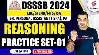 DSSSB Vacancy 2024 | DSSSB SPA/PA/Steno Reasoning 2024 | DSSSB Reasoning Practice Set 1 |Abhinav Sir