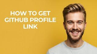 How To Get Github Profile Link - NEW! Step by Step