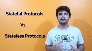 Stateful Vs Stateless protocols | Theoretical and practical differences | HTTP as stateless protocol